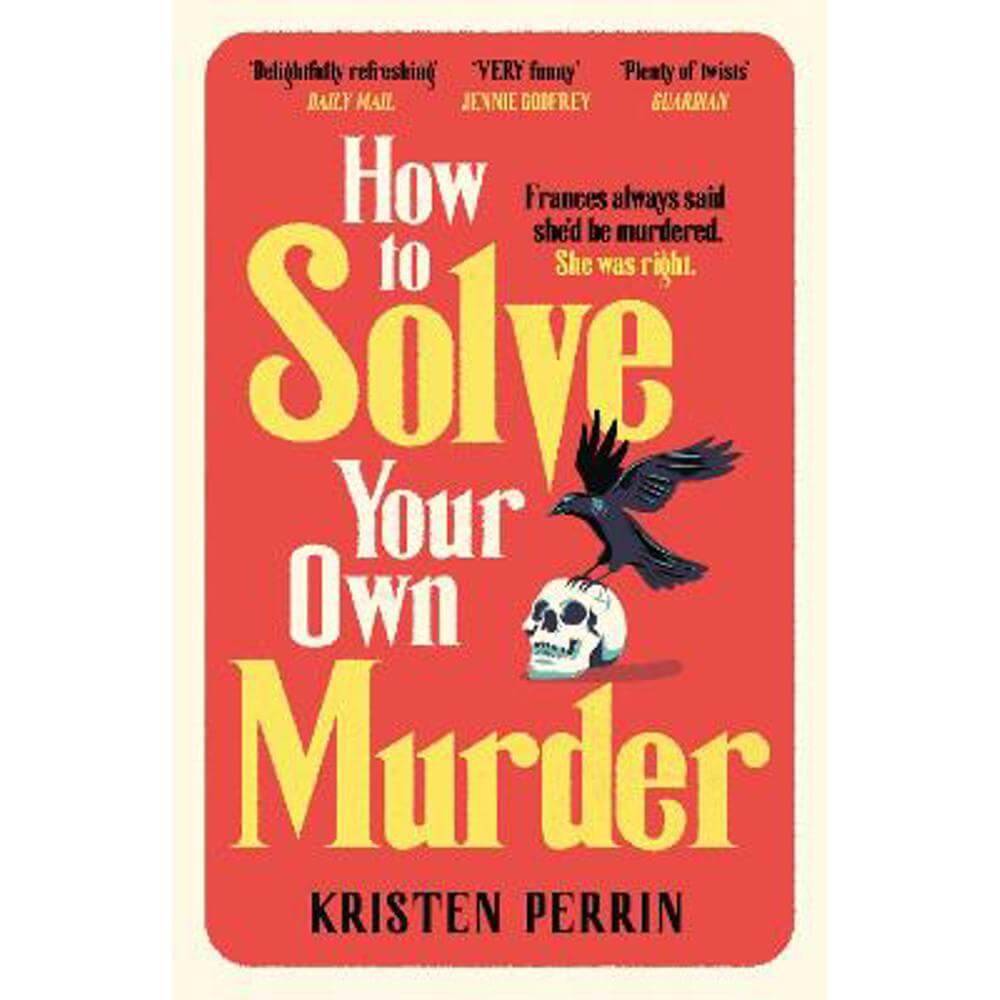 How To Solve Your Own Murder (Paperback) - Kristen Perrin